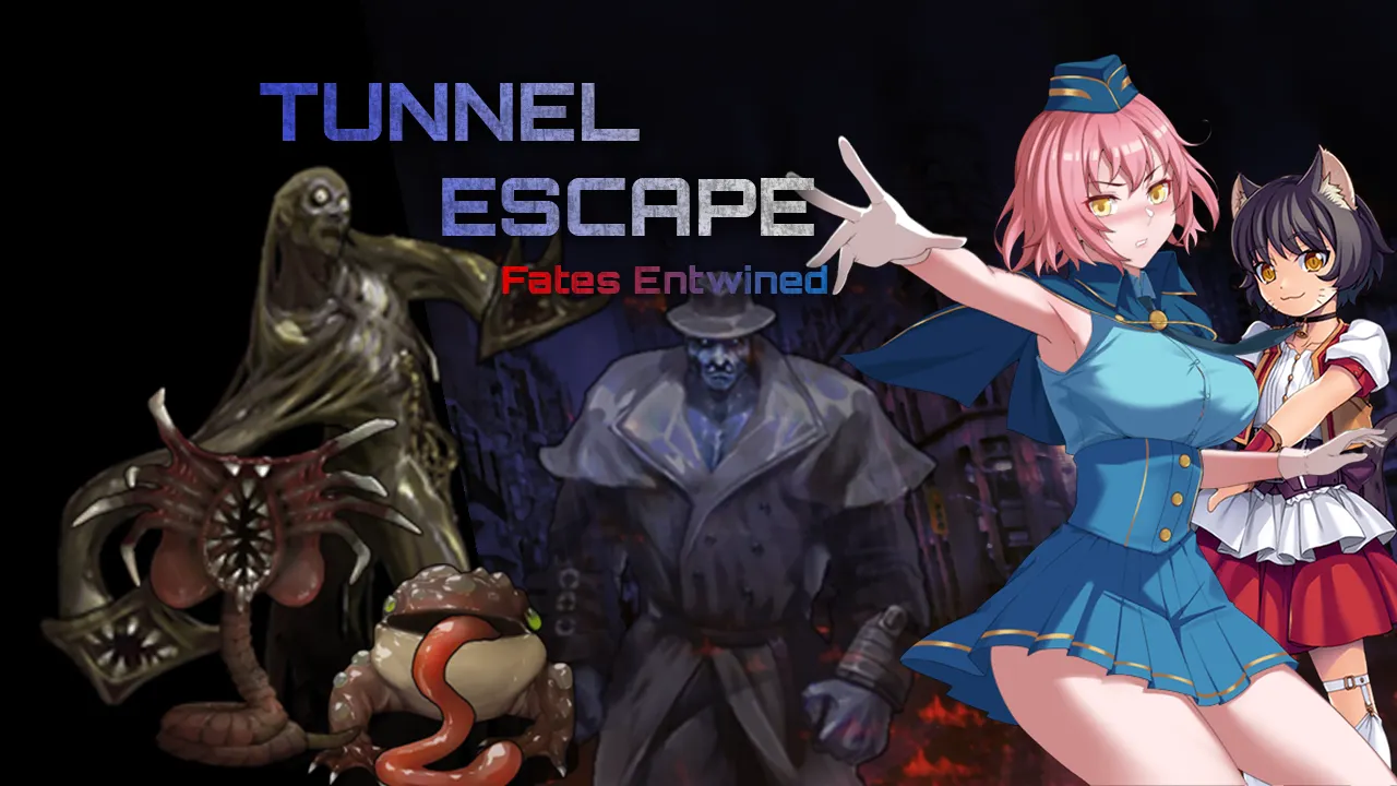 TUNNEL ESCAPE Fates Entwined
