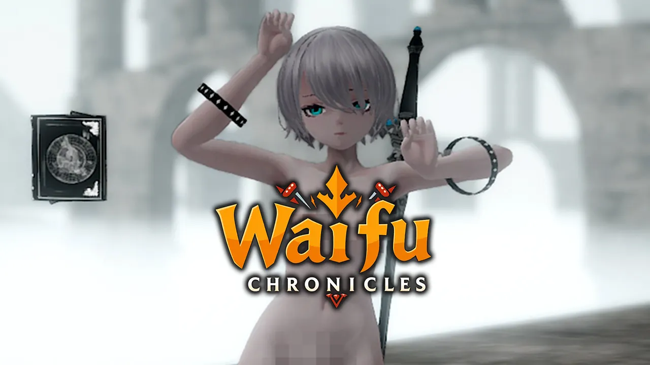 Waifu Chronicle's - The Lost Truth