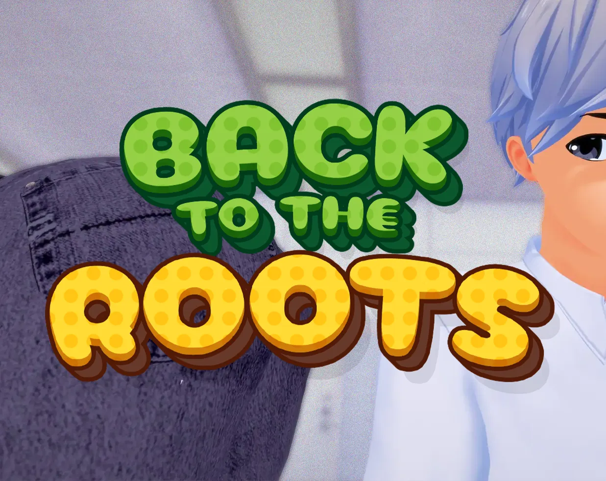 Back to the Roots