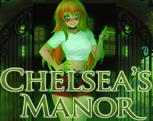 Chelsea's Manor Simulator