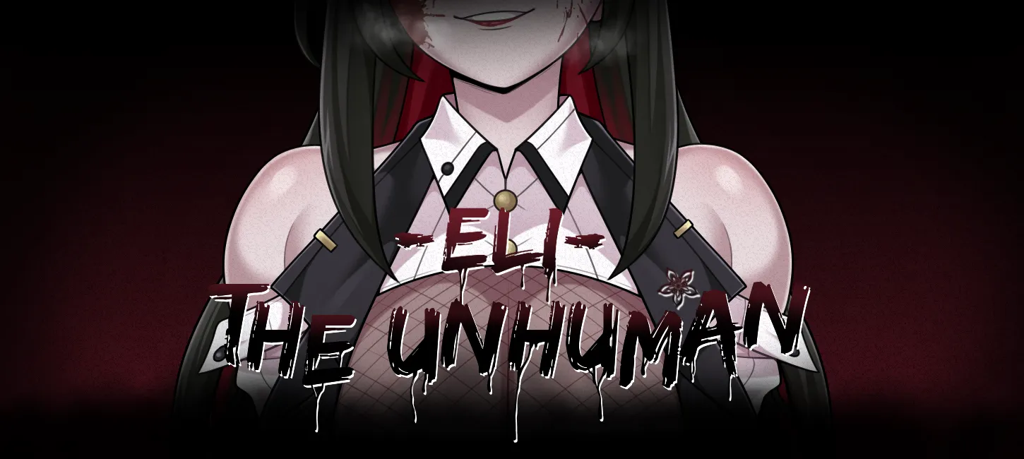 Eli The Unhuman