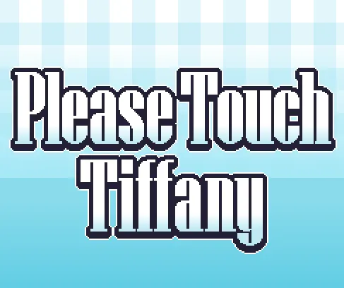 Please Touch Tiffany