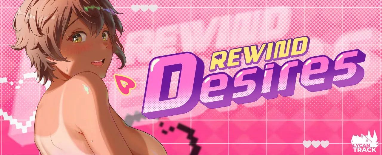 Rewind Desires