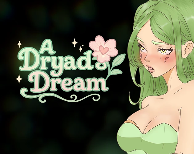 A Dryad's Dream