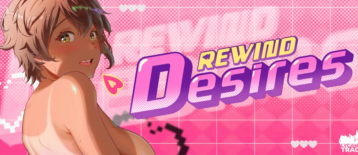 Rewind Desires