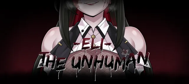 Eli The Unhuman