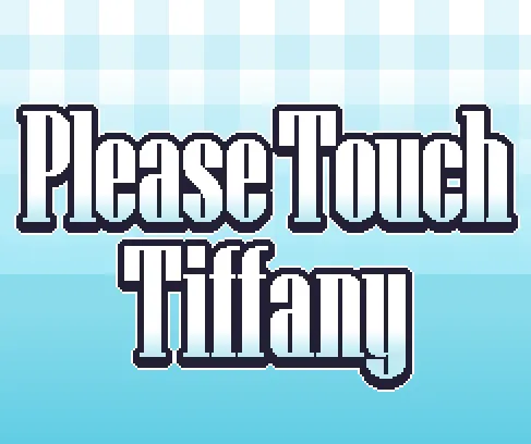 Please Touch Tiffany